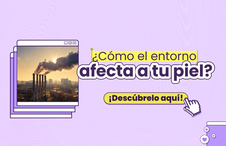 clima-y-piel – contaminacion-y-piel – estres-y-piel – luz-azul-y-piel – barrera-cutanea – envejecimiento-prematuro-de-la-piel – salud-de-la-piel